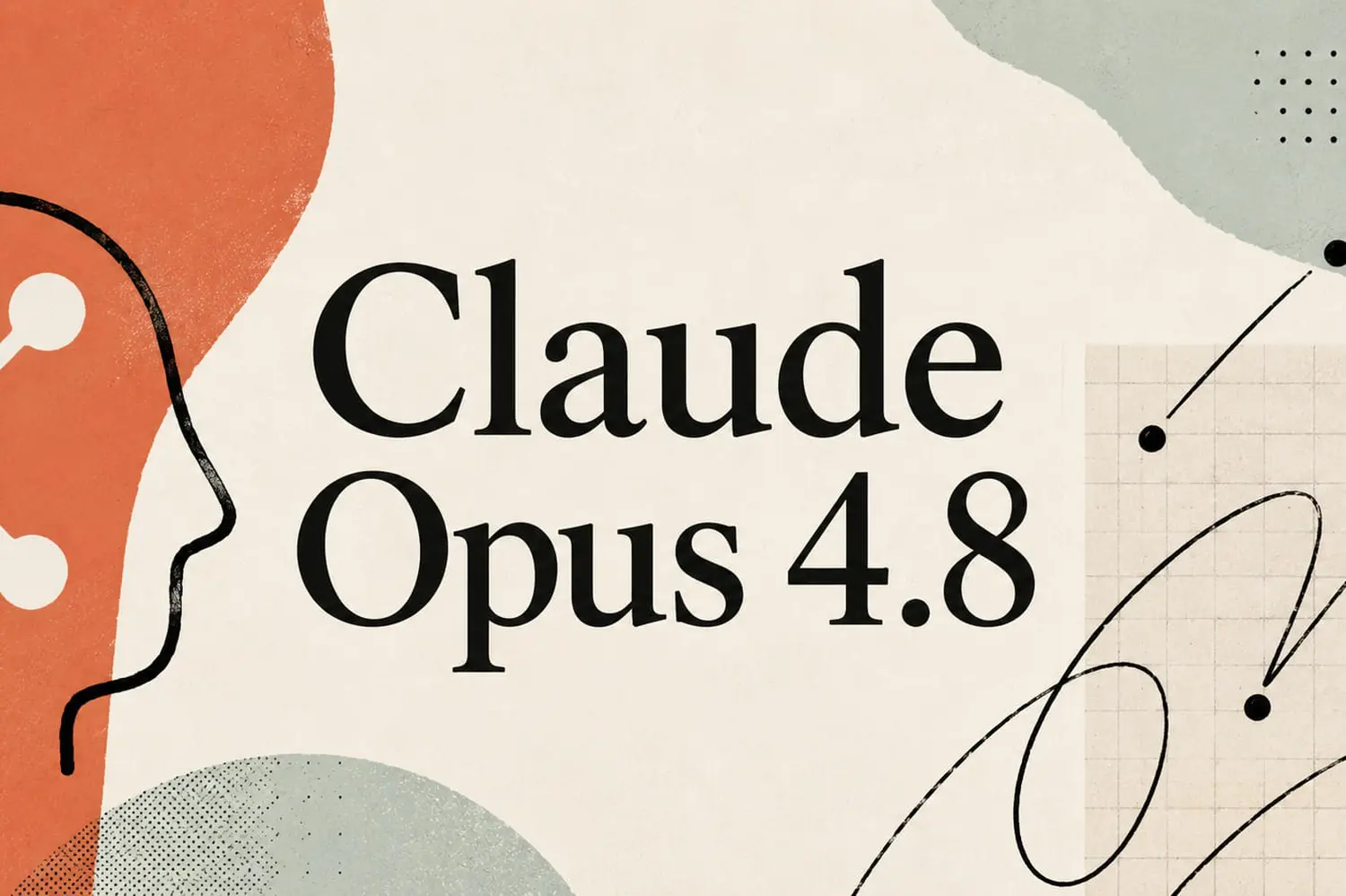 Anthropic 发布 Claude Opus 4.8：强调「诚实」与动态工作流能力